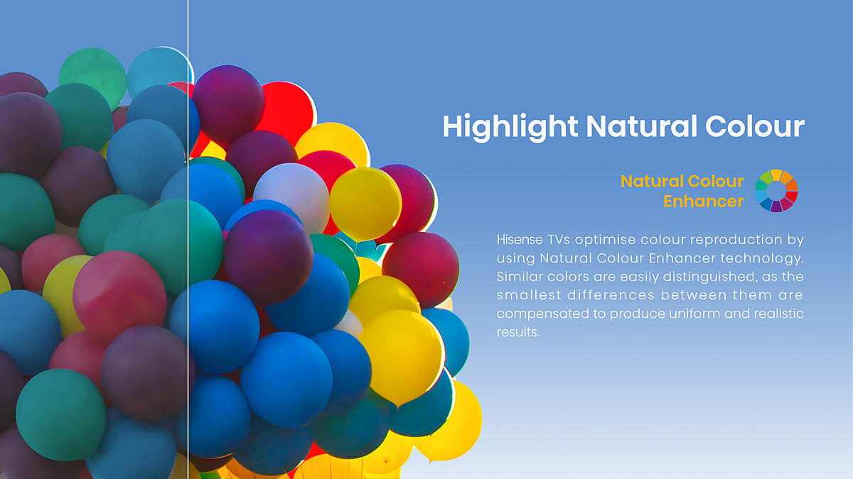 Hisense-117804161-2-Highlight-Natural-Colour